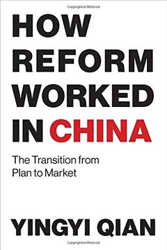 portada How Reform Worked in China: The Transition from Plan to Market