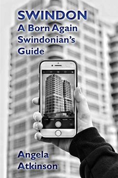 portada Swindon: A Born Again Swindonian'S Guide (en Inglés)