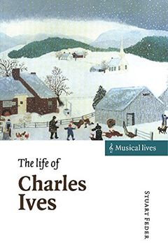 portada The Life of Charles Ives (Musical Lives) (en Inglés)