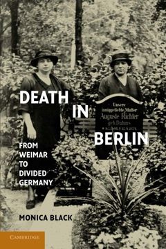 portada Death in Berlin: From Weimar to Divided Germany (Publications of the German Historical Institute) (en Inglés)