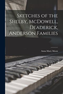 portada Sketches of the Shelby, McDowell, Deaderick, Anderson Families