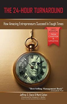 portada The 24-Hour Turnaround: How Amazing Entrepreneurs Succeed in Tough Times (en Inglés)