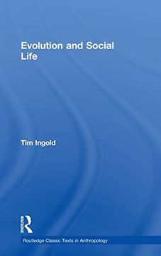 portada Evolution and Social Life (Routledge Classic Texts in Anthropology) (in English)
