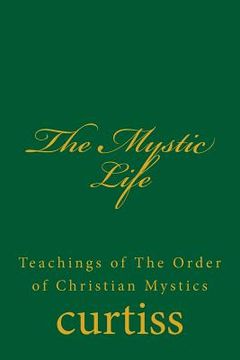 portada The Mystic Life (en Inglés)