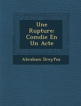 portada Une Rupture: Com Die En Un Acte (in French)