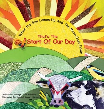 portada When The Sun Comes Up And The Moon Goes Down: That's The Start Of Our Day (en Inglés)