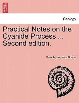 portada practical notes on the cyanide process ... second edition. (en Inglés)