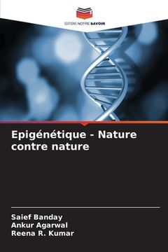 portada Epigénétique - Nature contre nature (en Francés)