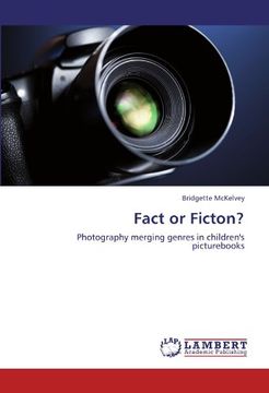 portada Fact or Ficton?: Photography merging genres in children's picturs
