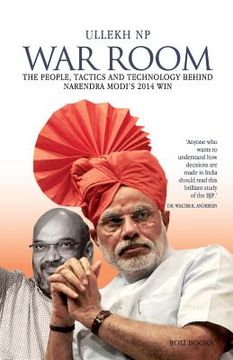 portada War Room: The People, Tactics and Technology behind Narendra Modi's 2014 Win (en Inglés)