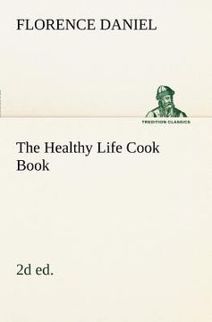 portada the healthy life cook book, 2d ed. (in English)