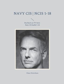 portada Navy CIS NCIS 1-18: Das Buch zur TV-Serie Navy CIS Staffel 1-18 (in German)