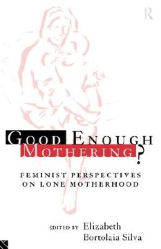 portada good enough mothering? (en Inglés)
