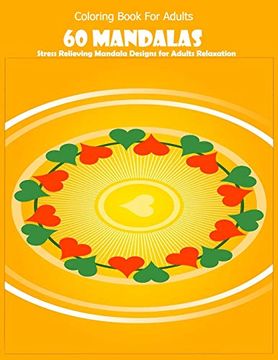 portada Coloring Book for Adults: 60 Mandalas: Stress Relieving Mandala Designs for Adults Relaxation (en Inglés)