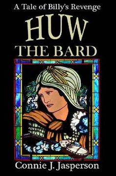 portada Huw the Bard: A Tale of Billy's Revenge (en Inglés)