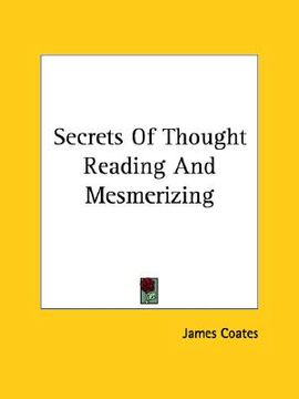 portada secrets of thought reading and mesmerizing (en Inglés)