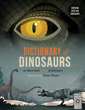 portada Dictionary of Dinosaurs: An Illustrated a to z of Every Dinosaur Ever Discovered 