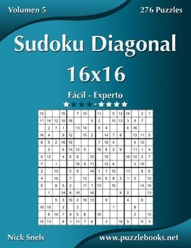 portada Sudoku Diagonal 16X16 - de Fácil a Experto - Volumen 5 - 276 Puzzles: Volume 5