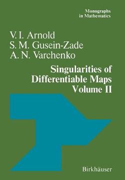 portada Singularities of Differentiable Maps: Volume II Monodromy and Asymptotic Integrals (en Inglés)