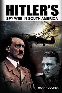 portada Hitler's Spy Web in South America