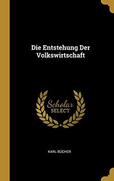 portada Die Entstehung Der Volkswirtschaft (en Alemán)