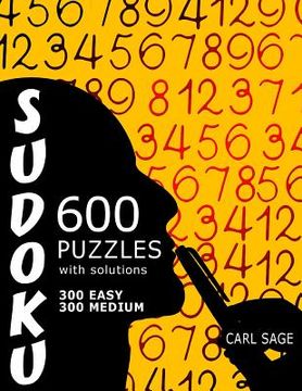 portada 600 Sudoku Puzzles. 300 Easy and 300 Medium, with solutions. (en Inglés)