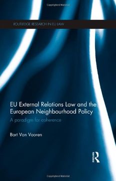 portada Eu External Relations law and the European Neighbourhood Policy: A Paradigm for Coherence (Routledge Research in eu Law) (en Inglés)