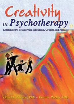 portada creativity in psychotherapy: reaching new heights with individuals, couples, and families (en Inglés)