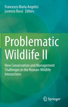 portada Problematic Wildlife II: New Conservation and Management Challenges in the Human-Wildlife Interactions (in English)