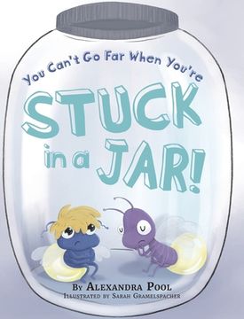 portada You Can't Go Far When You're Stuck in a Jar (en Inglés)