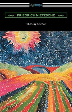 portada The gay Science: With a Prelude in Rhymes and an Appendix of Songs (en Inglés)
