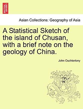 portada A Statistical Sketch of the Island of Chusan, With a Brief Note on the Geology of China. 