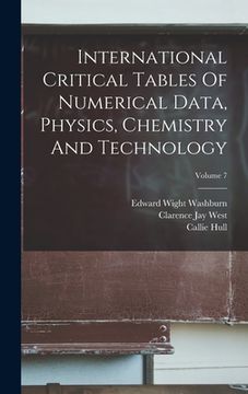 portada International Critical Tables Of Numerical Data, Physics, Chemistry And Technology; Volume 7 (en Inglés)