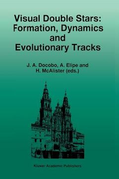 portada visual double stars: formation, dynamics and evolutionary tracks (en Inglés)