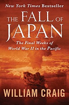 portada The Fall of Japan: The Final Weeks of World war ii in the Pacific (in English)