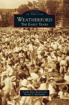 portada Weatherford: The Early Years (en Inglés)