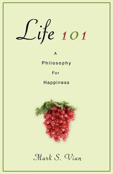 portada life 101:a philosophy for happiness (en Inglés)