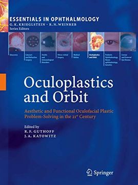 portada Oculoplastics and Orbit: Aesthetic and Functional Oculofacial Plastic Problem-Solving in the 21St Century (Essentials in Ophthalmology) (en Inglés)