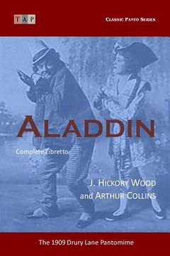 portada Aladdin: The 1909 Drury Lane Pantomime: Complete Libretto (en Inglés)