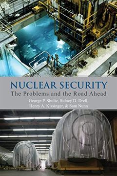 portada Nuclear Security: The Problems and the Road Ahead (Hoover Institution Press Publication (Paperback)) (en Inglés)