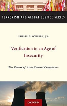 portada Verification in an age of Insecurity: The Future of Arms Control Compliance (Terrorism and Global Justice Series) (en Inglés)