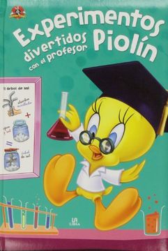 portada Experimentos Divertidos con el Profesor Piolín (Manuales Divertidos con los Looney Tunes)