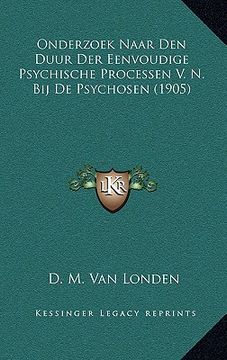 portada Onderzoek Naar Den Duur Der Eenvoudige Psychische Processen V. N. Bij De Psychosen (1905)