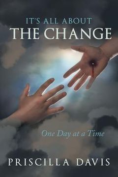 portada It's All about the Change: One Day at a Time
