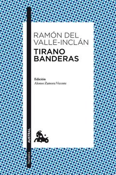 portada Tirano Banderas: Novela de Tierra Caliente. Edición de Alonso Zamora Vicente (Narrativa)