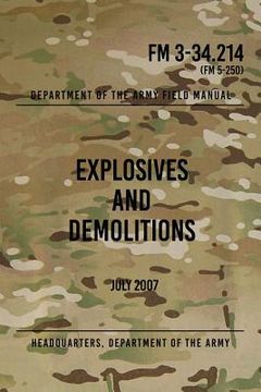 portada FM 3-34.214 Explosives and Demolitions: July 2007 (en Inglés)