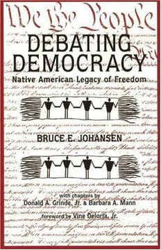 portada Debating Democracy: Native American Legacy of Freedom (en Inglés)