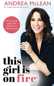portada This Girl is on Fire: How to Live, Learn and Thrive in a Life you Love: The Sunday Times Bestseller (en Inglés)