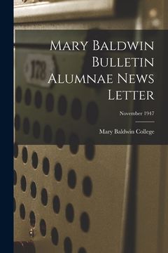 portada Mary Baldwin Bulletin Alumnae News Letter; November 1947 (en Inglés)