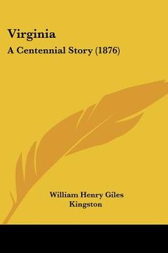 portada virginia: a centennial story (1876) (en Inglés)